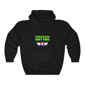 Freedom isn't free Unisex Hooded Sweatshirt