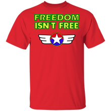 Load image into Gallery viewer, Freedom isn&#39;t free G500 T-Shirt
