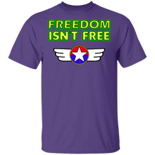 Load image into Gallery viewer, Freedom isn&#39;t free G500 T-Shirt
